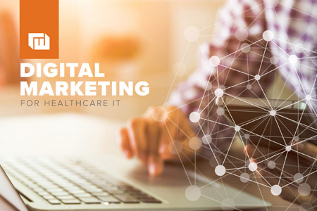 Digital Marketing Plan for Healthcare IT